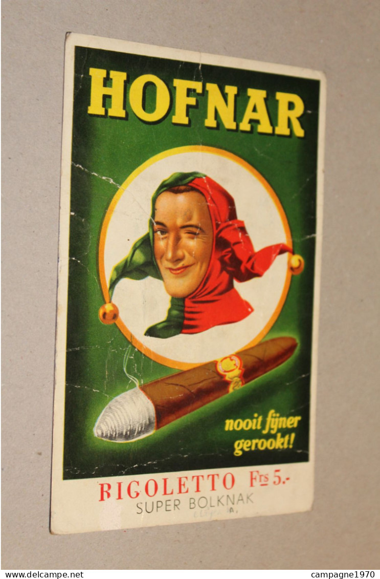 ANCIEN BUVARD - CIGARES HOFNAR RIGOLETTO SUPER BOLKNAK ( JOKER - ATTENTION ETAT !! ) - Tobacco