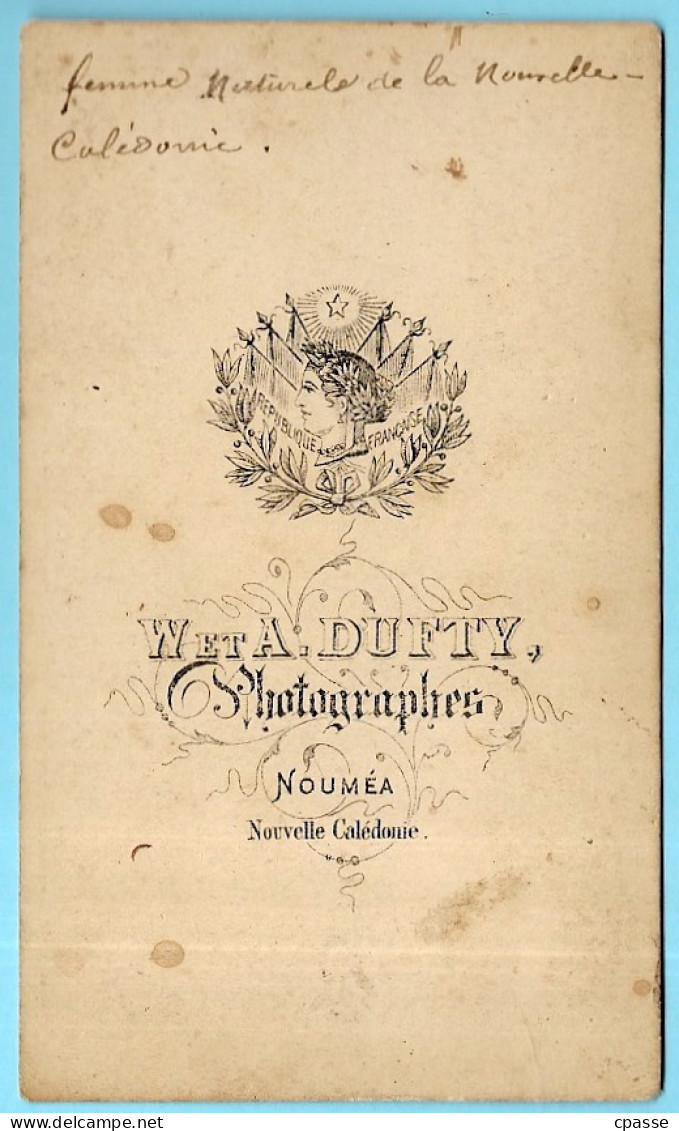 TRES RARE PHOTO Photographie CDV Ancienne W.A. DUFTY, NOUMEA Nouvelle-Calédonie - Femme Canaque Kanak, Seins Nus - Oceanía