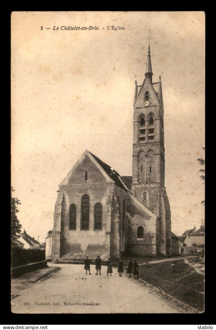 77 - LE CHATELET-EN-BRIE - L'EGLISE - VOIR ETAT - Le Chatelet En Brie