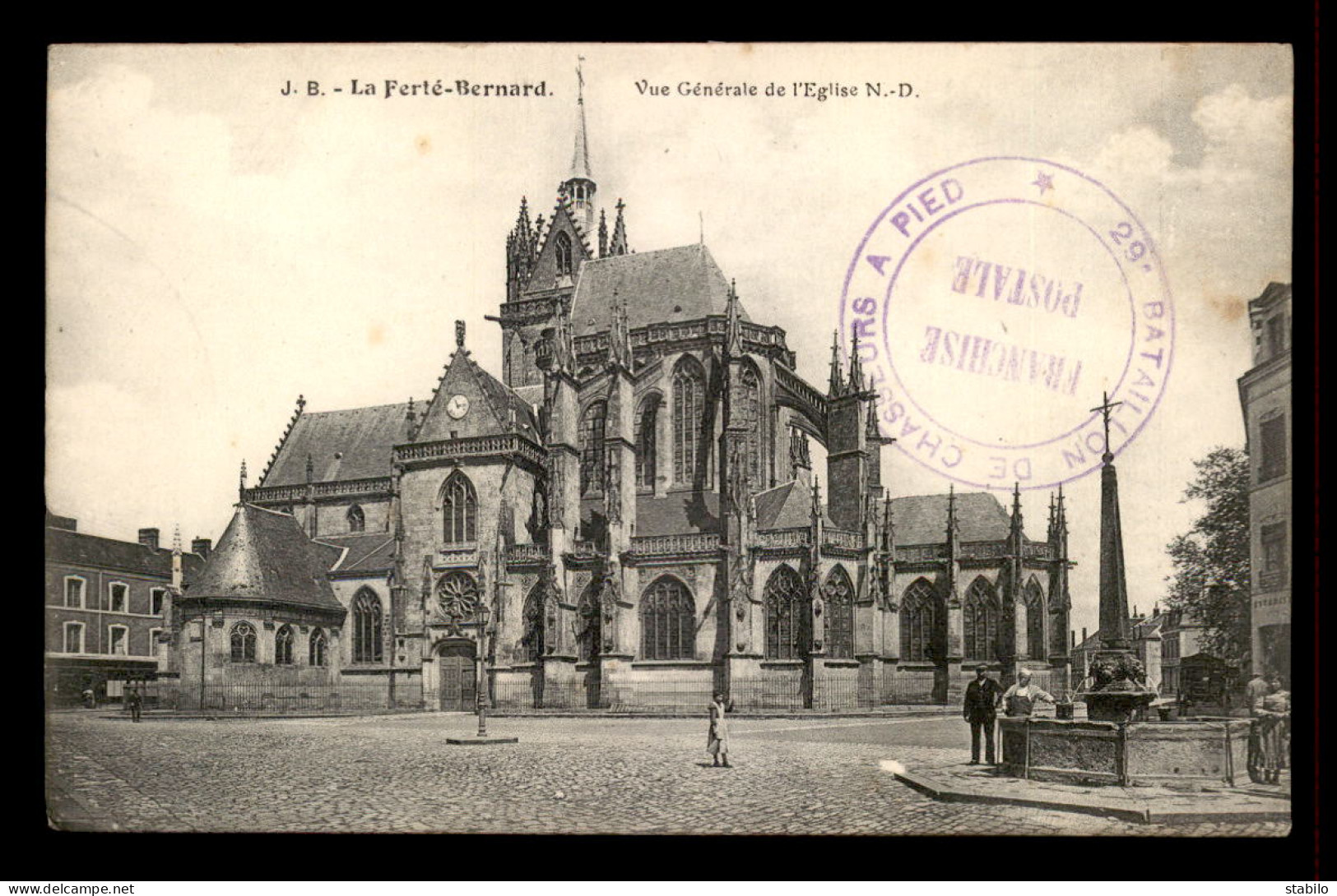 72 - LA FERTE-BERNARD - L'EGLISE NOTRE-DAME - CACHET MILITAIRE 29E BATAILLON DE CHASSEURS A PIED - La Ferte Bernard