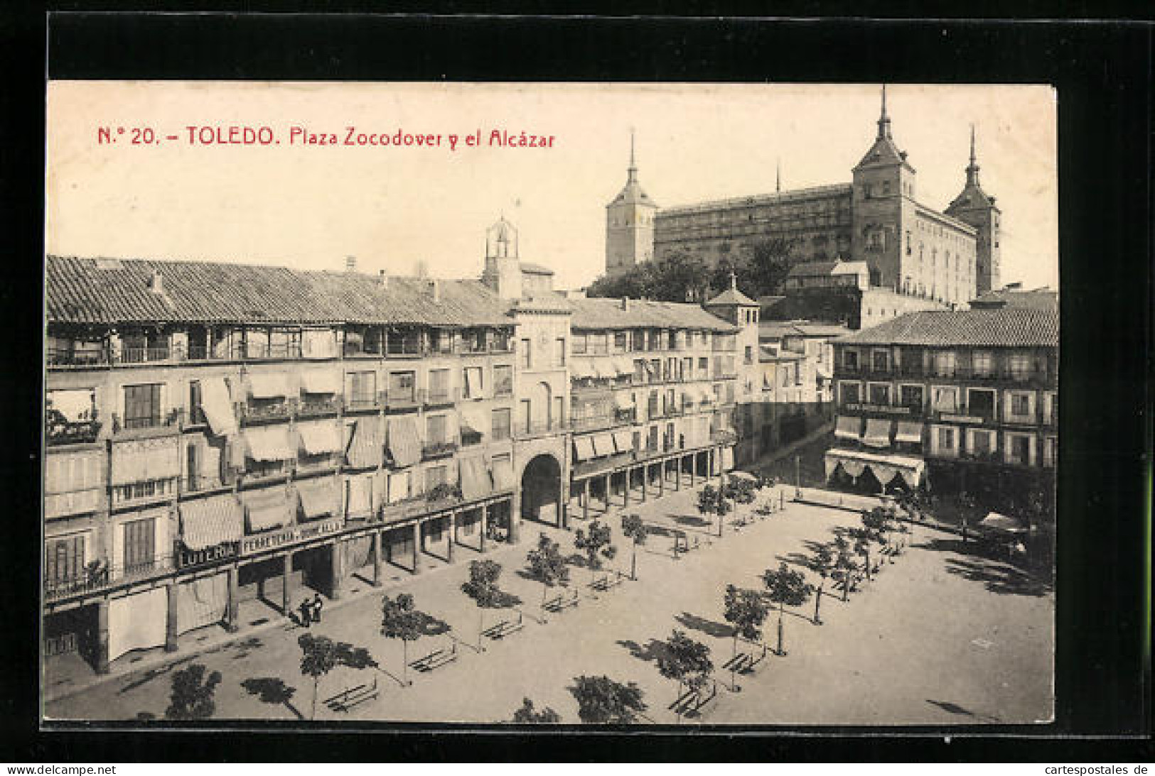 Postal Toledo, Plaza Zocodover Y El Alcázar  - Toledo