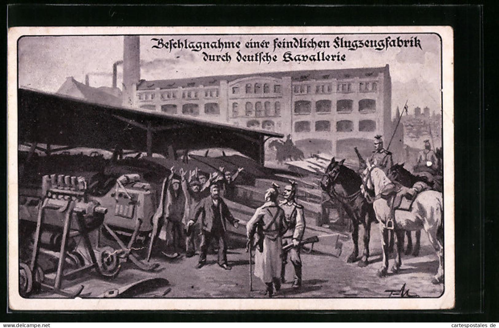Künstler-AK Beschlagnahme Einer Feindlichen Flugzeugfabrik Durch Deutsche Kavallerie, Flugzeug  - 1914-1918: 1. Weltkrieg