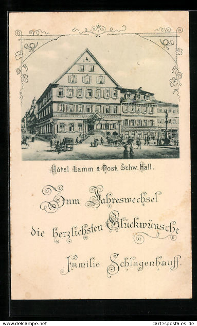 AK Schwäbisch Hall, Hotel Lamm & Post, Neujahrsgruss  - Schwäbisch Hall