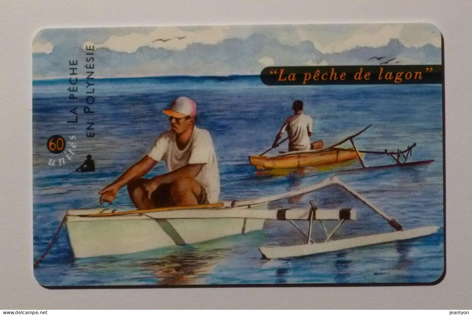 PECHE DE LAGON - BARQUE DE PECHEUR - Télécarte Polynésie Française - Schiffe