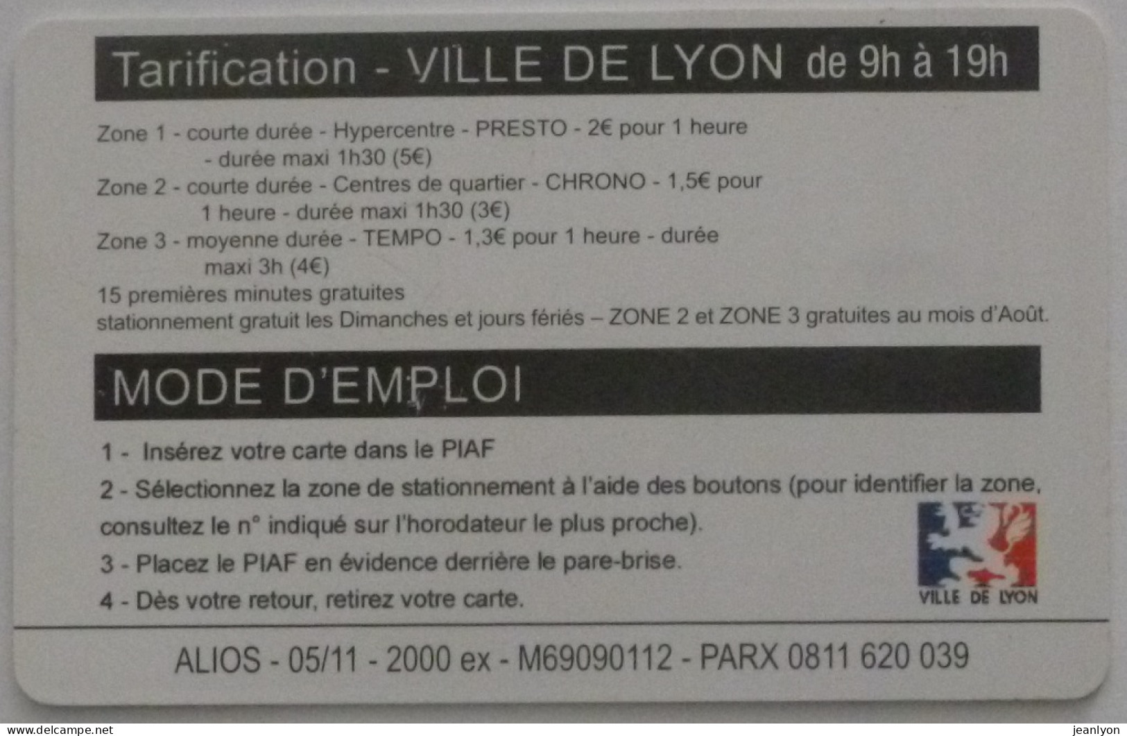 PIAF LYON - Carte Stationnement - Lion Logo De La Ville - Carte 30 Euros Utilisée 05/11 2000 Exemplaires - Cartes De Stationnement, PIAF