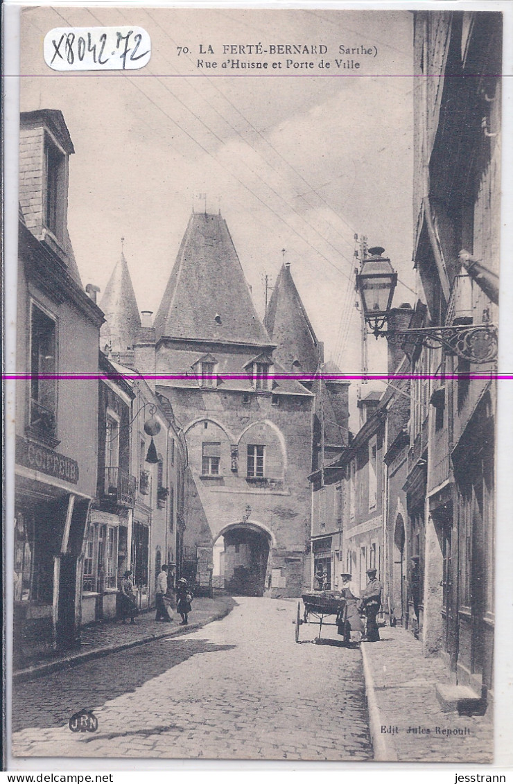 LA FERTE-BERNARD- RUE D HUISNE ET PORTE DE VILLE - La Ferte Bernard