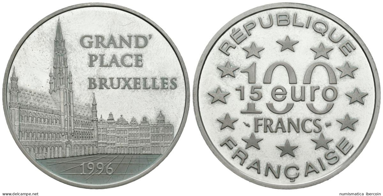 FRANCIA. 100 Francs. 15 Euro. Grand Place. Bruselas. 1996. (Ar. 22,20g/37,00mm) - Otros & Sin Clasificación