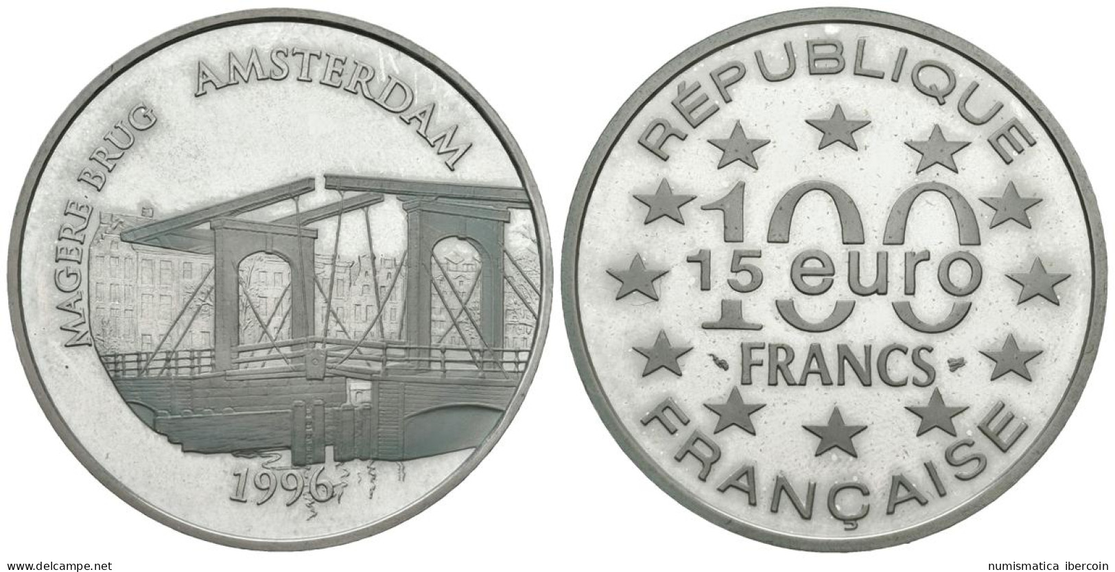 FRANCIA. 100 Francs. 15 Euro. Magere Brug. Amsterdam. 1996. (Ar. 22,20g/37,00mm - Other & Unclassified