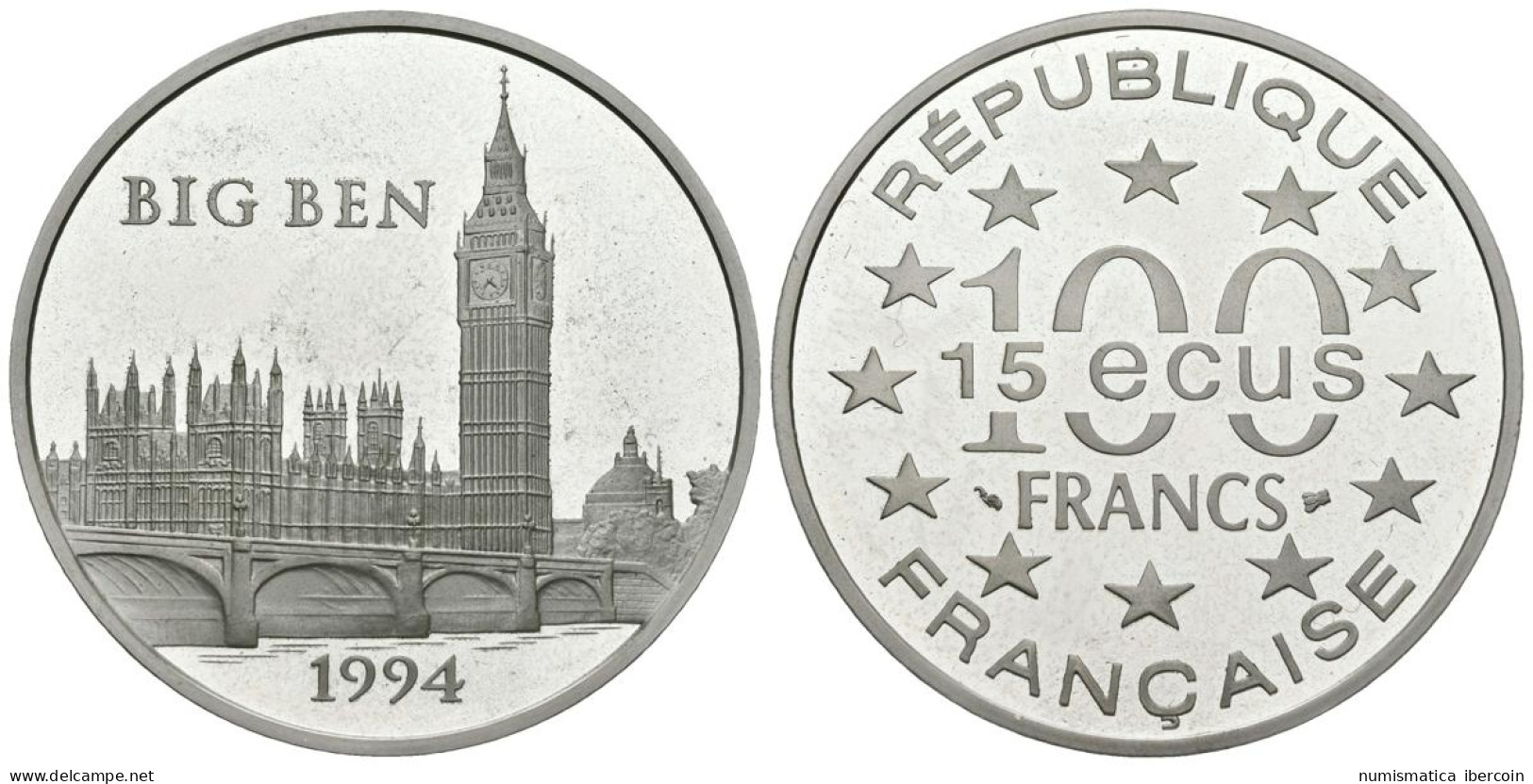FRANCIA. 100 Francs. 15 Ecus. Big Ben. 1994 (Ar. 22,22g/37,00mm). Proof. - Otros & Sin Clasificación