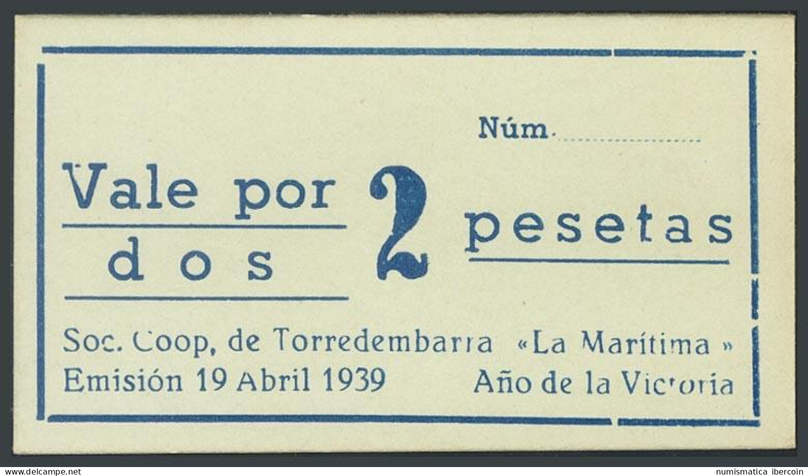 Vale De 2 Pesetas De TORREDEMBARRA Emitido El 19 De Abril De 1939 Por La Socied - Altri & Non Classificati