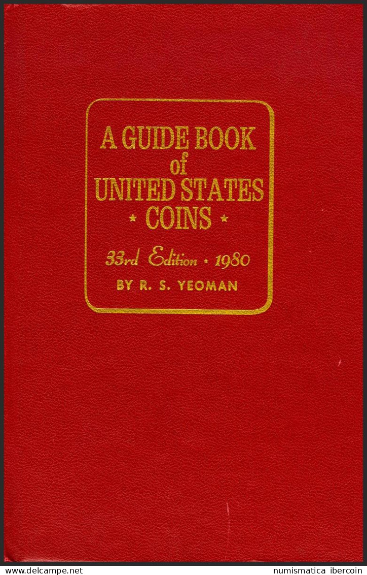 ESTADOS UNIDOS. A GUIDE BOOK OF UNITED STATES COINS. 1980. 33º Edición. Autor:  - Books & Software