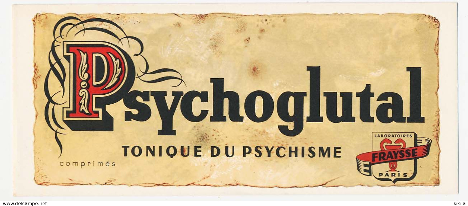 Buvard  21 X 9 Laboratoires E. FRAYSSE  Psychoglutal  Tonique Du Psychisme - Produits Pharmaceutiques