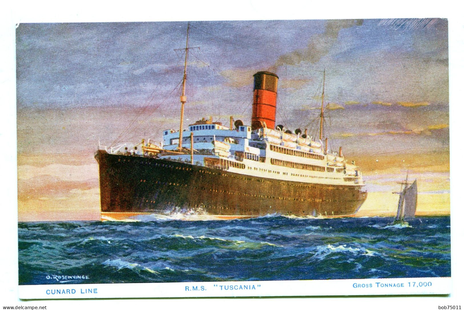 Cunard Line  R . M . S . TUSCANIA , Gross Tonnage 17. 000  De ODIN ROSENVINGE (  Artiste Peintre Reconnue ) - Paquebots