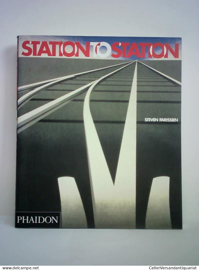 Station To Station Von Parissien, Steven - Unclassified