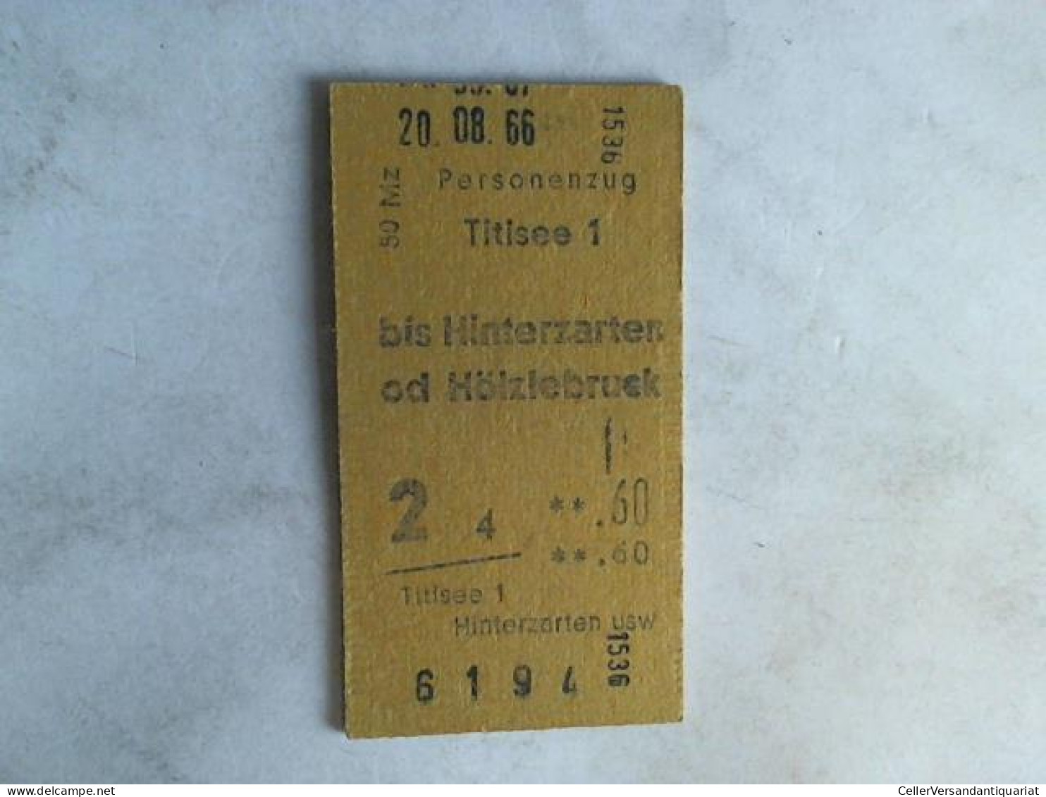 Fahrkarte Personenzug Titisee 1 Bis Hinterzarten Od Hölzlebruck Von (Eisenbahn-Fahrkarte) - Unclassified