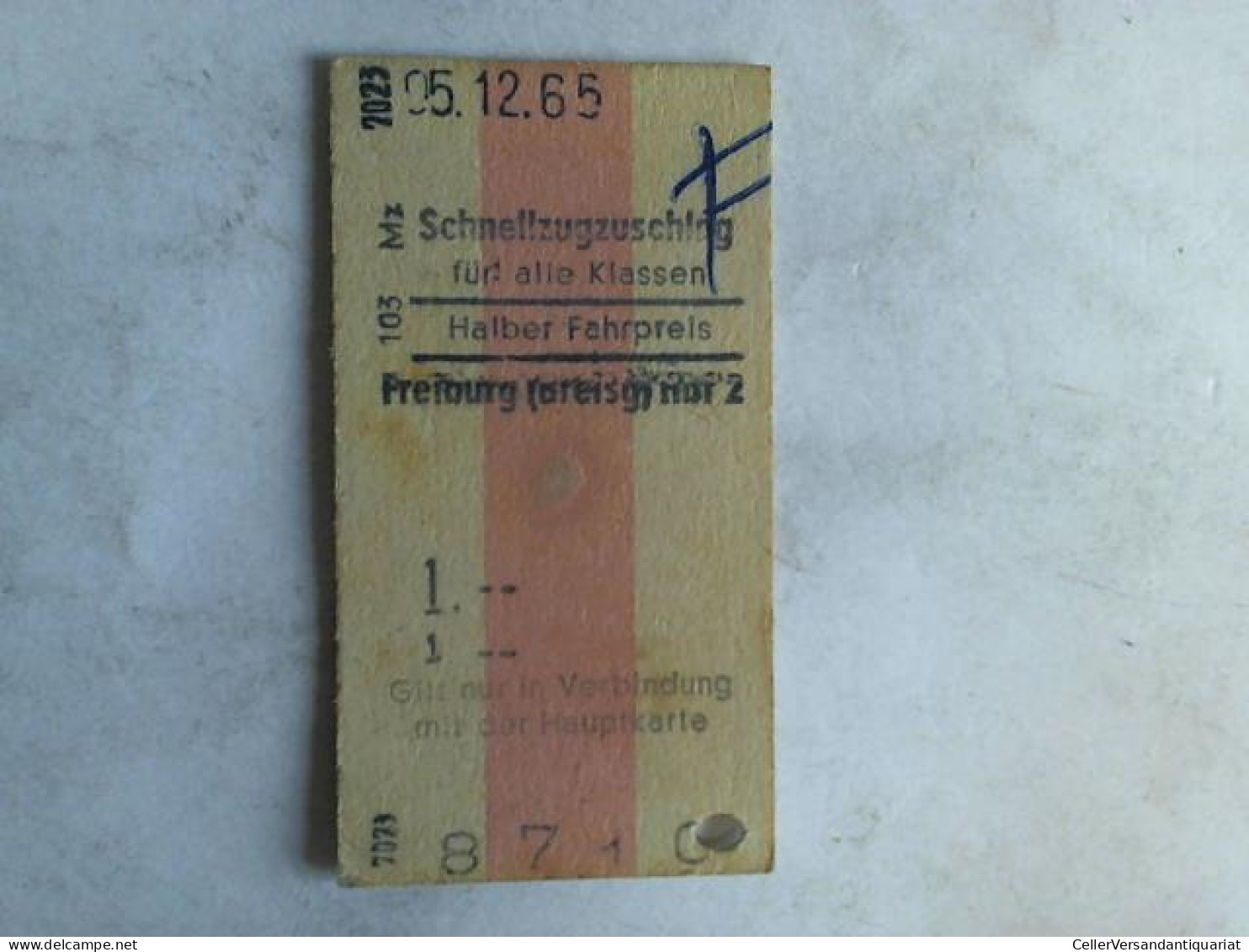 Fahrkarte Schnellzugzuschlag Für Alle Klassen. Halber Fahrpreis Freiburg (Breisg) Von (Eisenbahn-Fahrkarte) - Unclassified