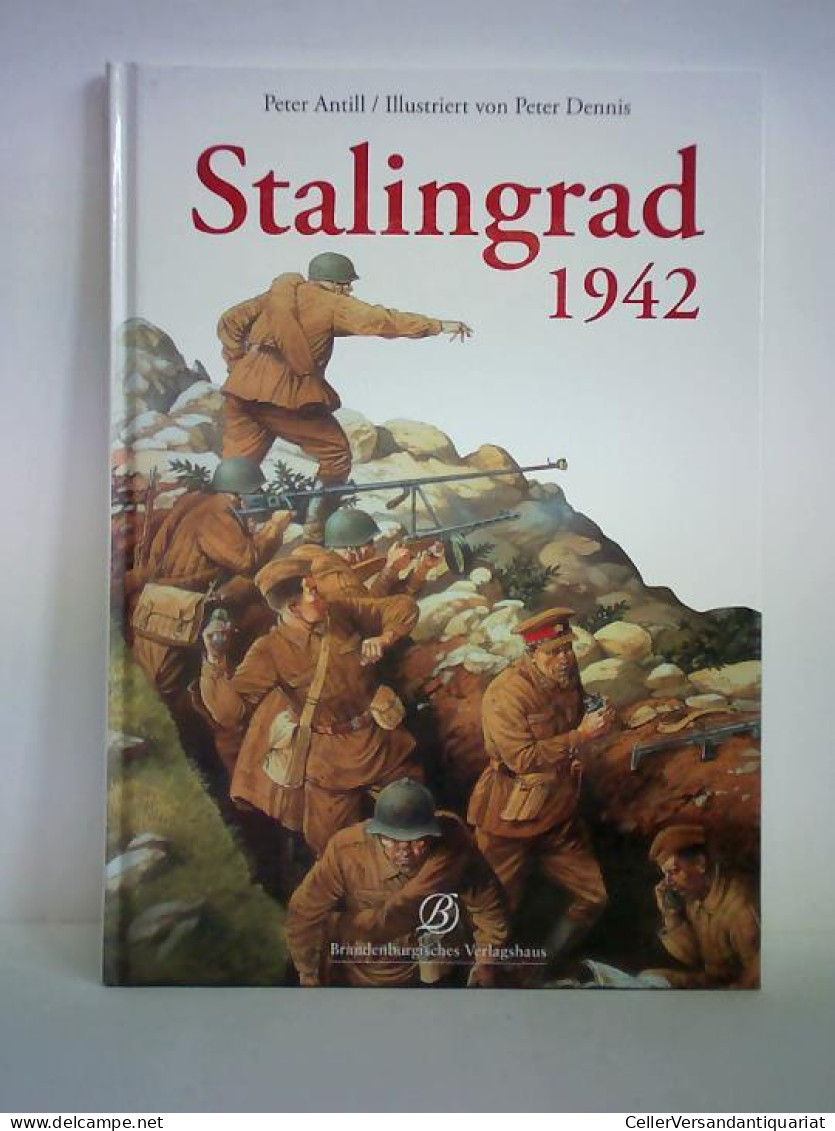 Stalingrad 1942 Von Antill, Peter - Unclassified