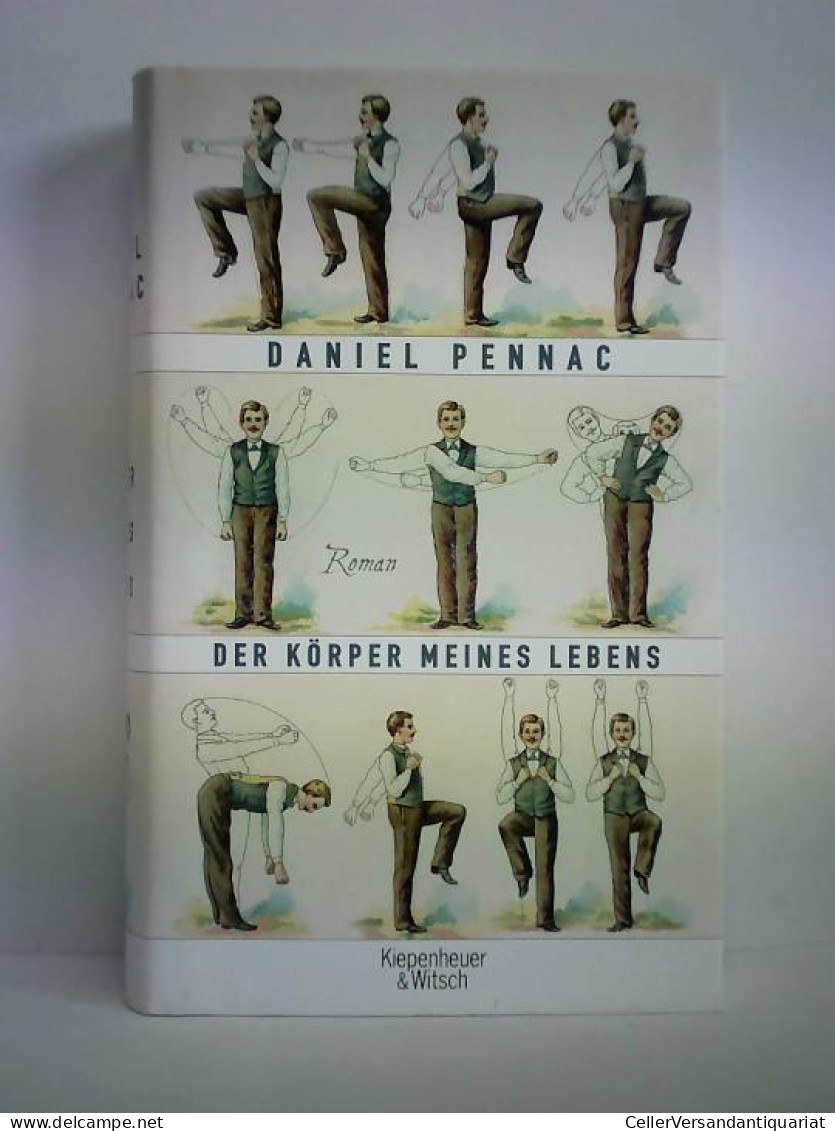 Der Körper Meines Lebens. Roman Von Pennac, Daniel - Unclassified