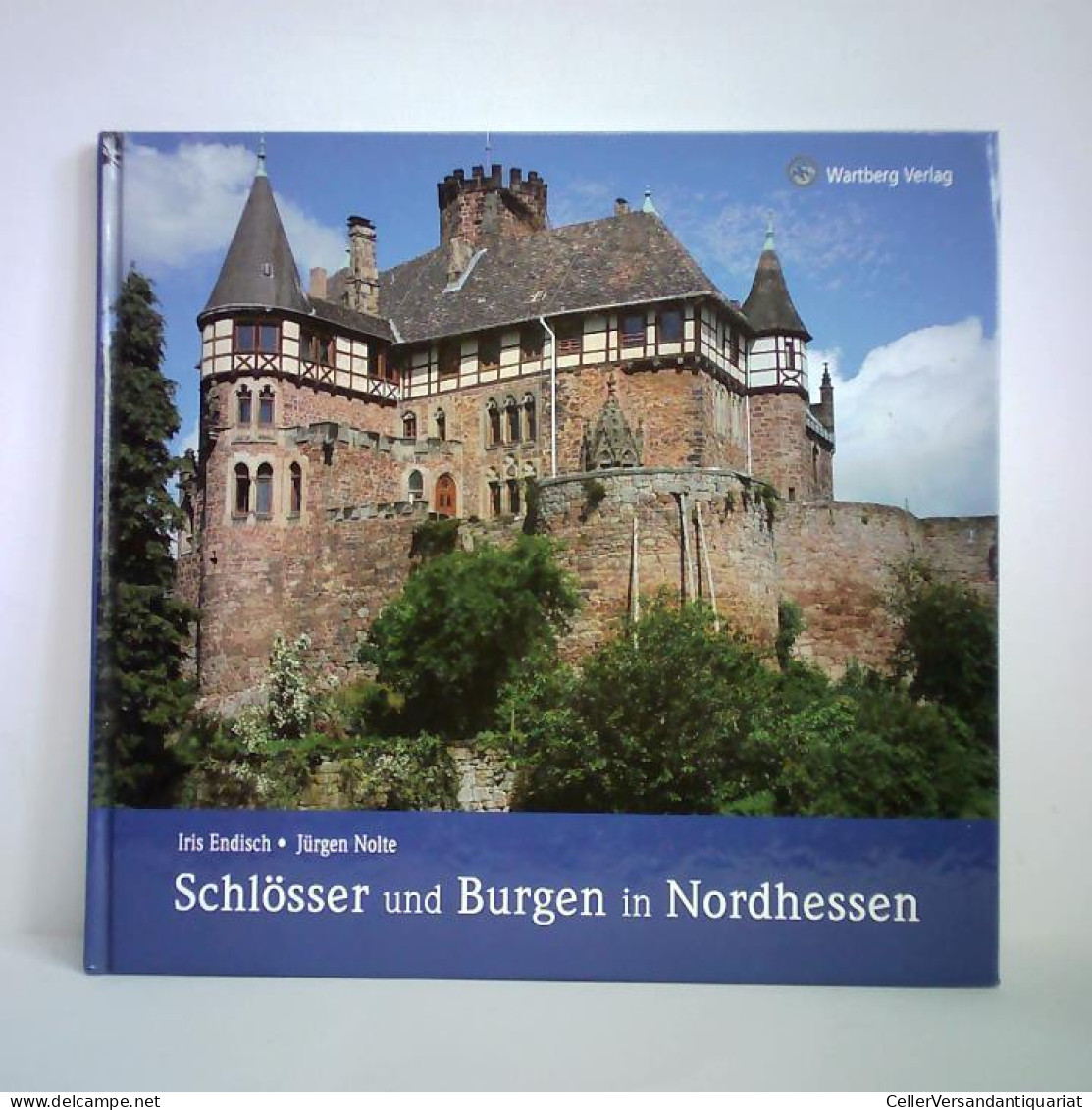Schlösser Und Burgen In Nordhessen Von Endisch, Iris / Nolte, Jürgen - Unclassified