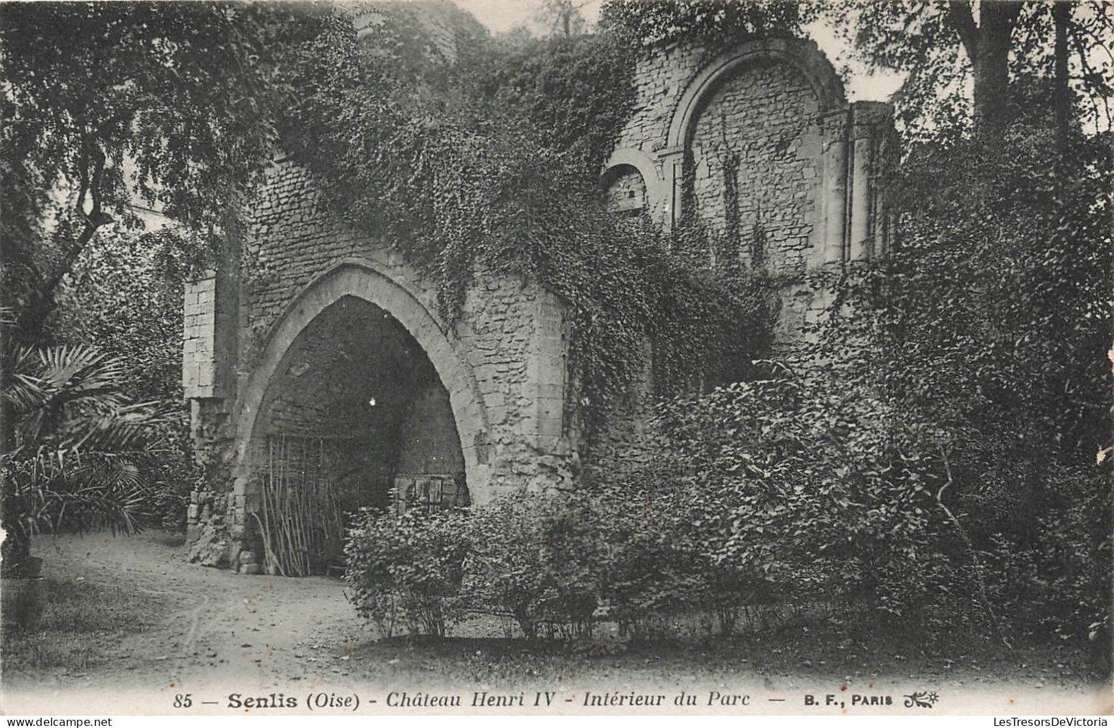 FRANCE - Senlis (Oise) - Vue Sur Le Château Henri IV - Intérieur Du Parc - B F Paris - à L'entrée-Carte Postale Ancienne - Senlis