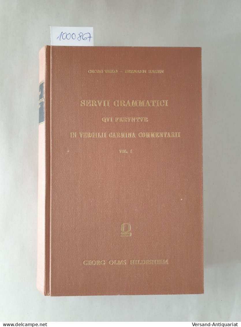 Servii Grammatici Qui Feruntur In Vergilii Carmina Commentarii : Vol. I : - Otros & Sin Clasificación