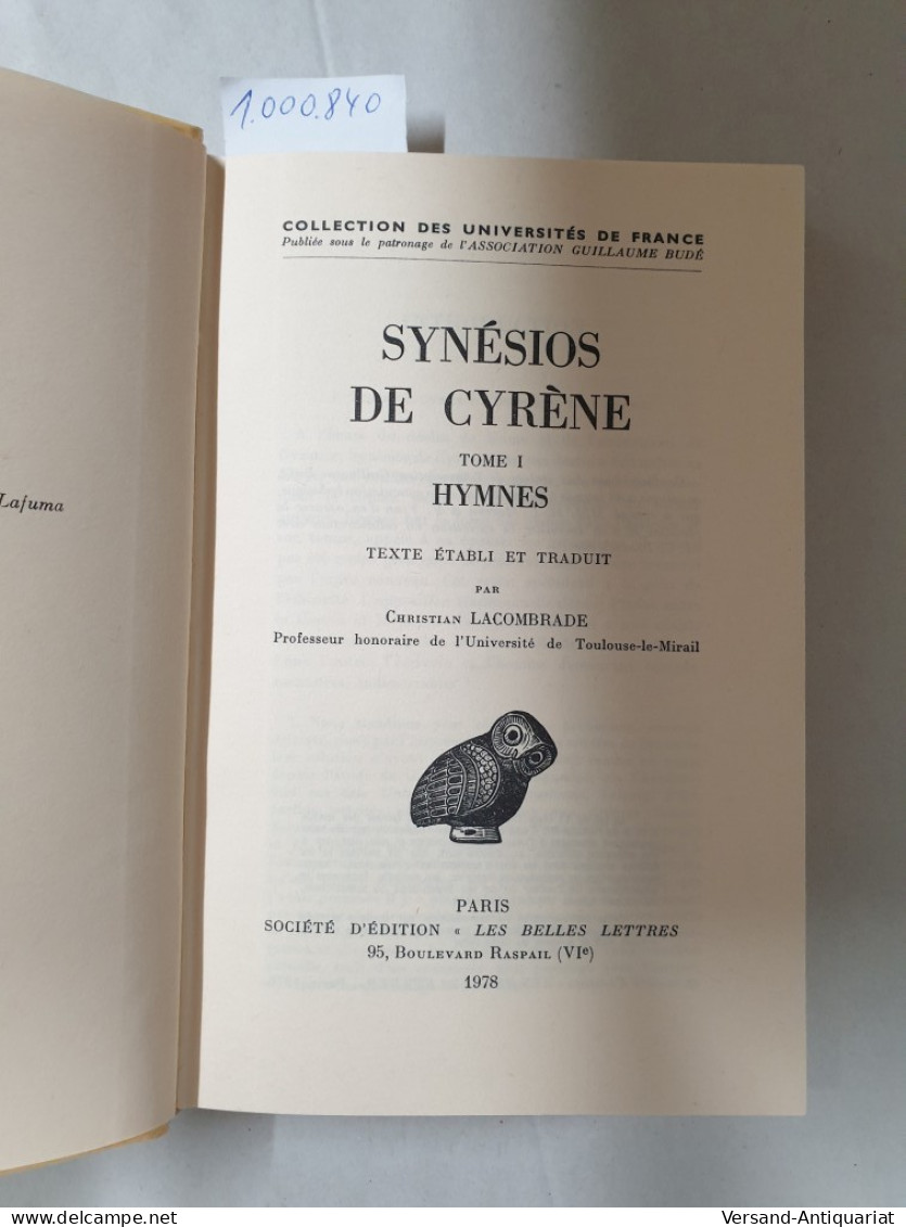 Synesios De Cyrene Tome 1 Hymnes : - Autres & Non Classés