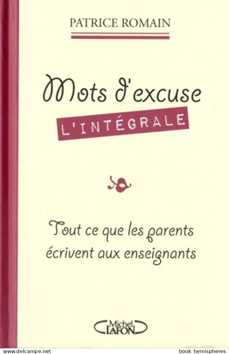 Mots D'excuse. L'intégrale (2014) De Patrice Romain - Humour