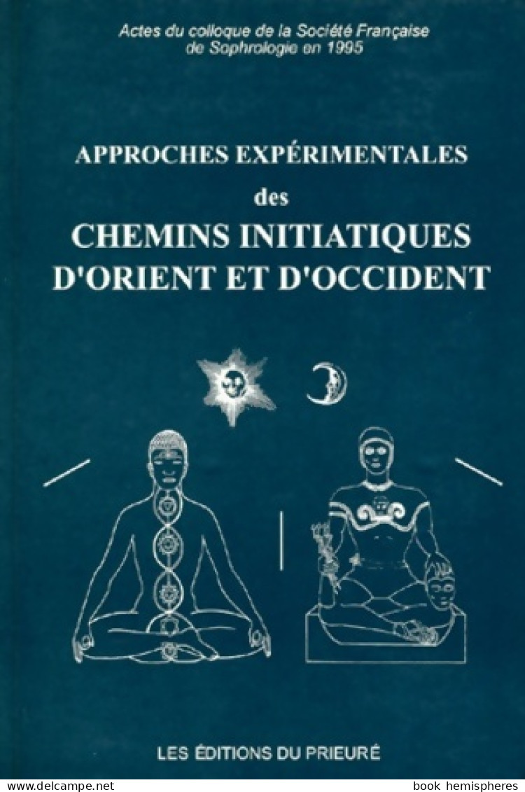 Approches Expérimentales Des Chemins Initiatiques (1997) De Collectif - Esoterismo