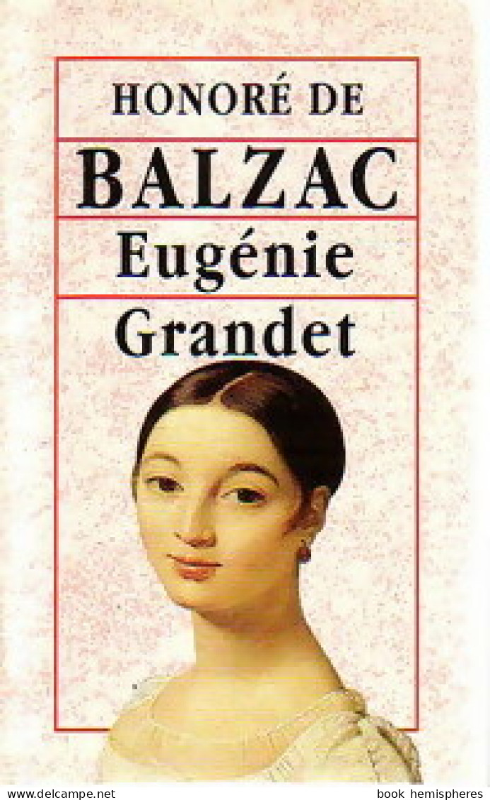 Eugénie Grandet (1996) De Honoré De Balzac - Otros Clásicos