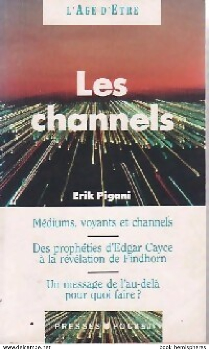 Les Channels (1992) De Erik Pigani - Esotérisme