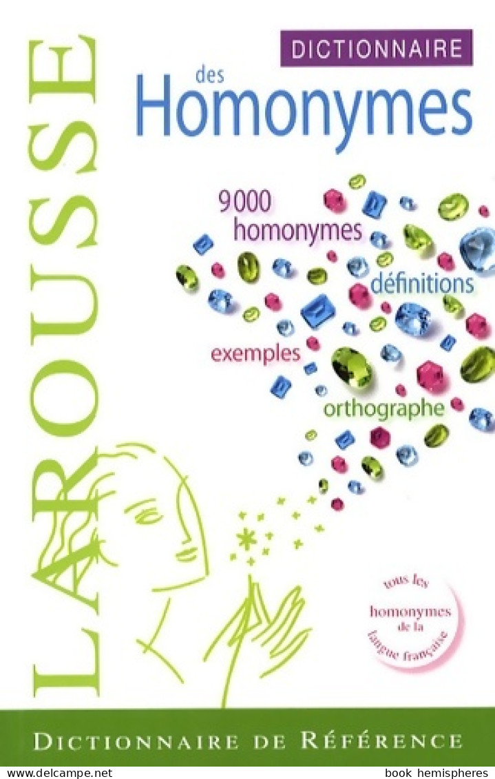 Dictionnaire Des Homonymes (2009) De Anne-françoise Robinson - Dizionari