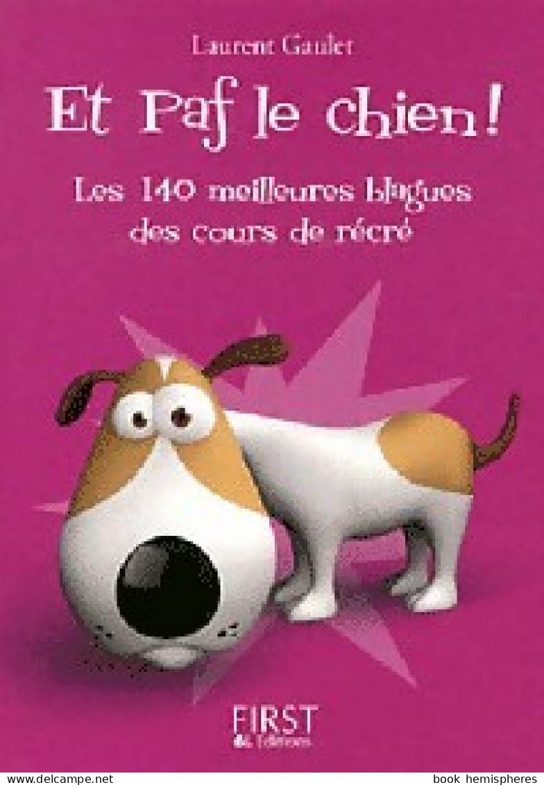 Et Paf Le Chien ! (2011) De Laurent Gaulet - Humor