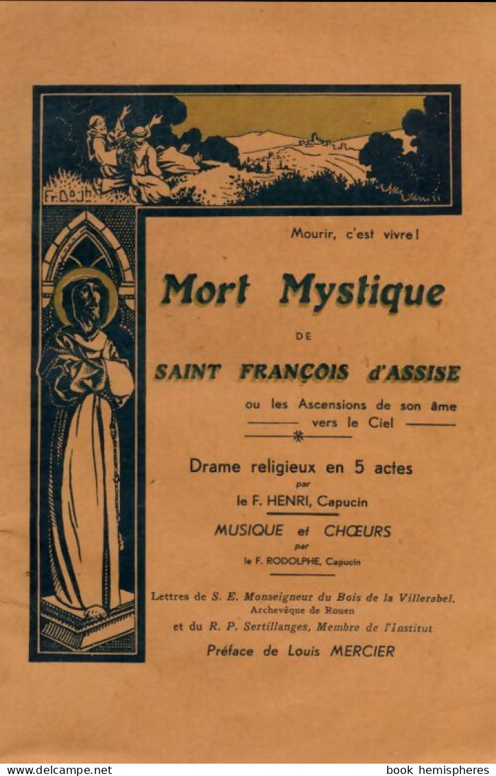 Moort Mystique De Saint François D'Assise (1933) De F Henri - Sonstige & Ohne Zuordnung