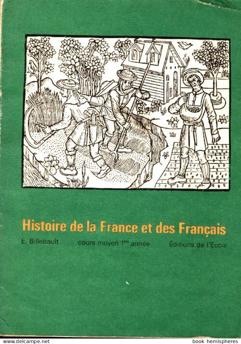 Histoire De France Et Des Français CM1 (1964) De Edouard Billebault - 6-12 Ans