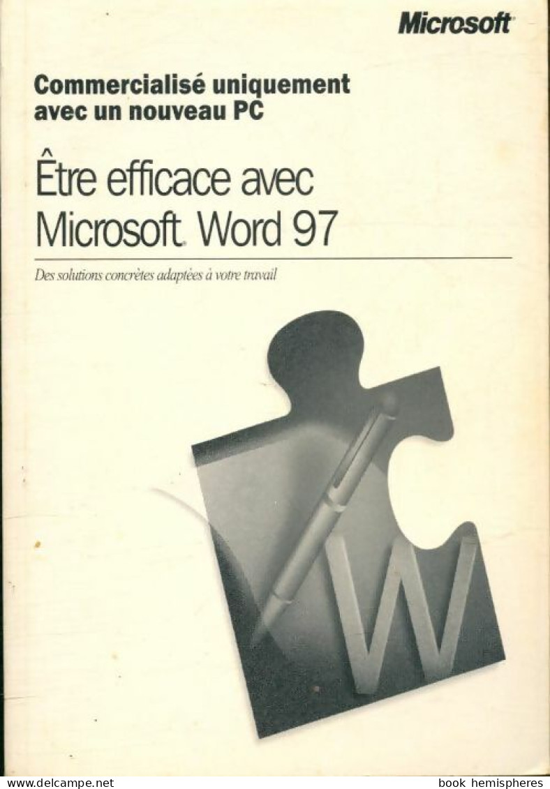 Être Efficace Avec Microsoft Word 97 (0) De Collectif - Informatica