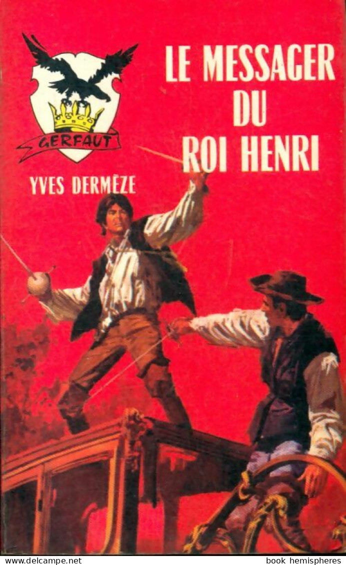 Le Messager Du Roi Henri (1968) De Yves Dermèze - Action
