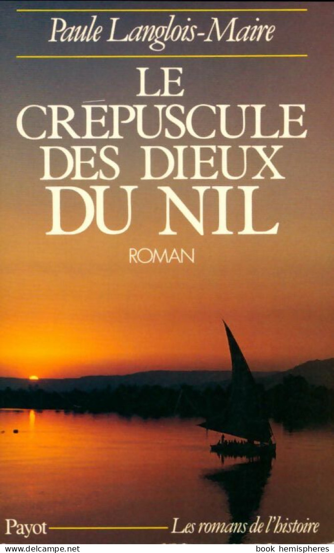 Le Crépuscule Des Dieux Du Nil (1987) De Paule Langlois ; Langlois-Maire - Historic