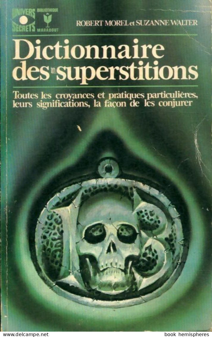 Dictionnaire Des Superstitions (1972) De Robert Walter - Esotérisme