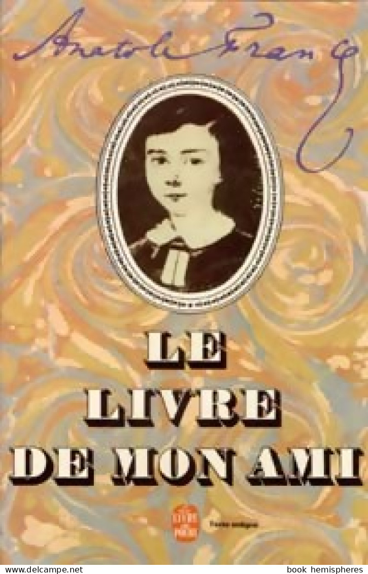 Le Livre De Mon Ami (1970) De Anatole France - Auteurs Classiques