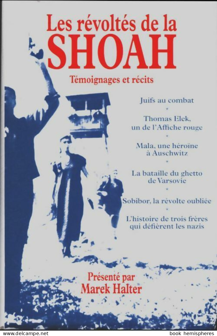 Les Révoltés De La Shoah (2011) De Marek Halter - War 1939-45