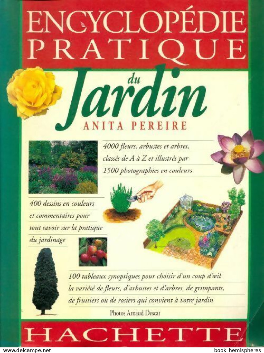 Encyclopédie Pratique Du Jardin (1998) De Anita Pereire - Jardinage