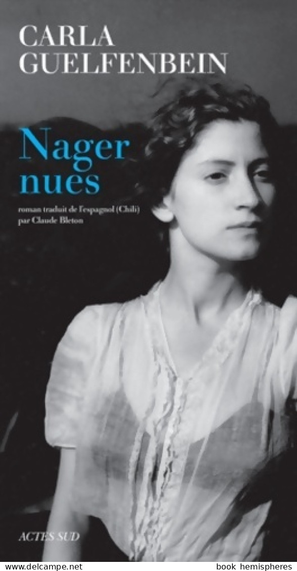 Nager Nues (2013) De Carla Guelfenbein - Storici