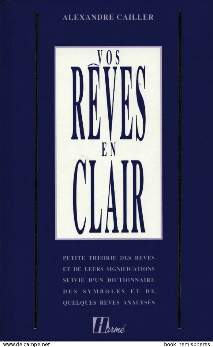 Vos Rêves En Clair (1991) De Alexandre Cailler - Esoterismo