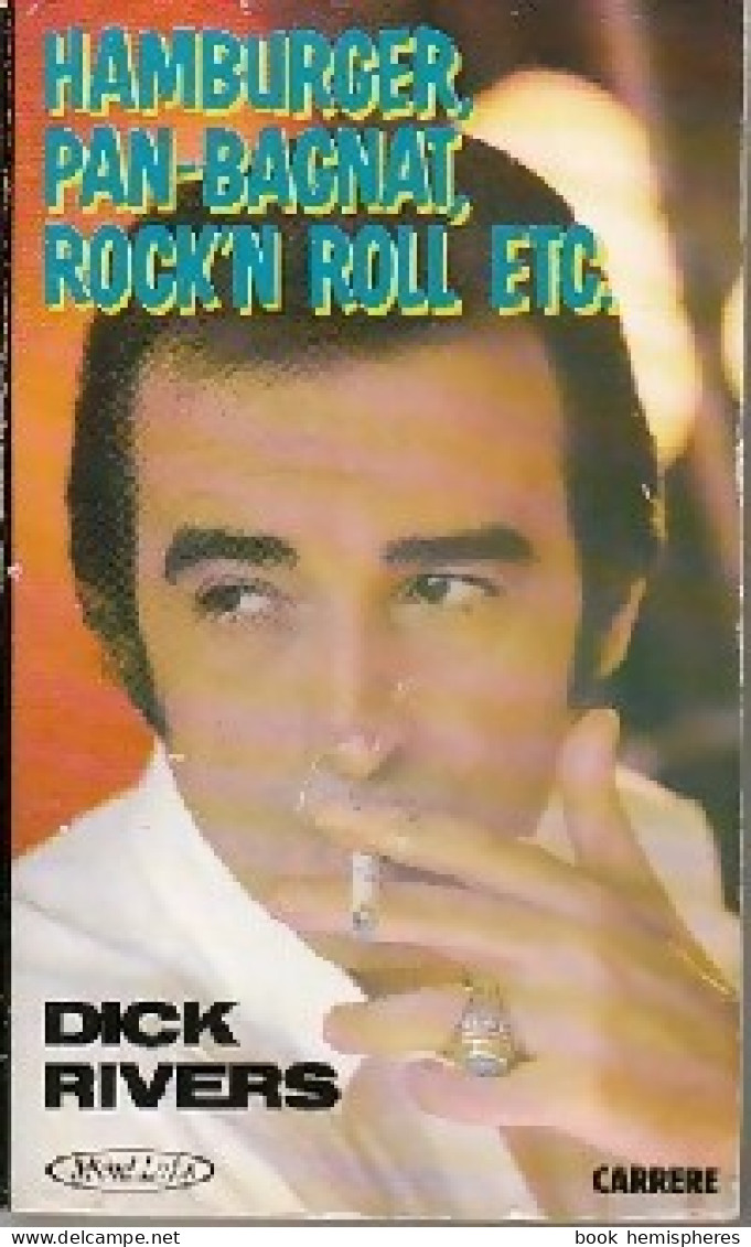 Hamburger, Pan-Bagnat, Rock'n Roll Etc. (1987) De Dick Rivers - Musica