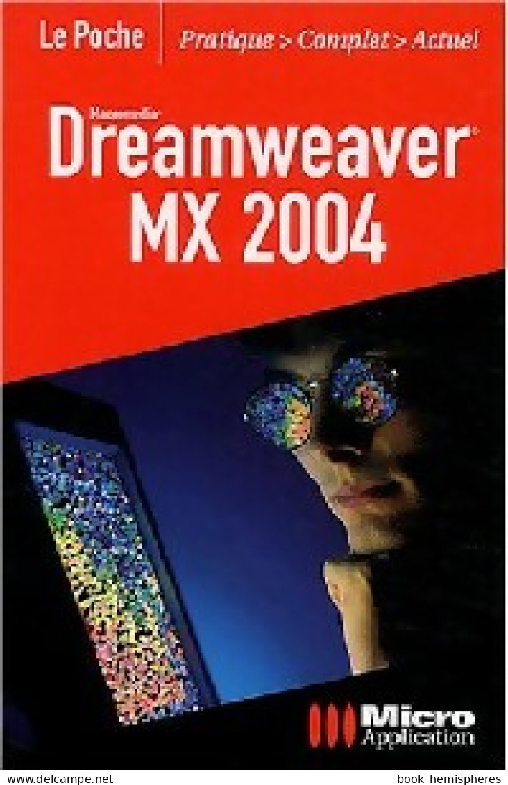 Dreamweaver MX (2002) De Catherine Szaibrum - Informatique