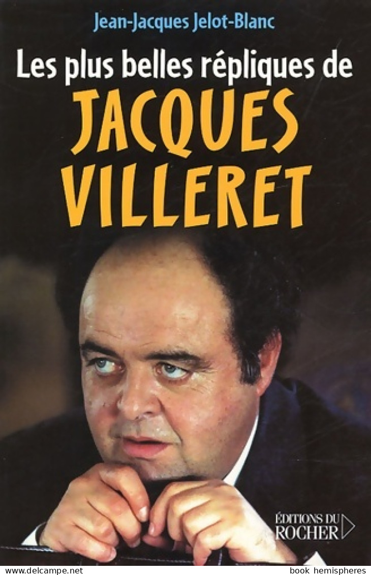 Les Plus Belles Répliques De Jacques Villeret (2005) De Jean-Jacques Jelot-Blanc - Cinéma / TV