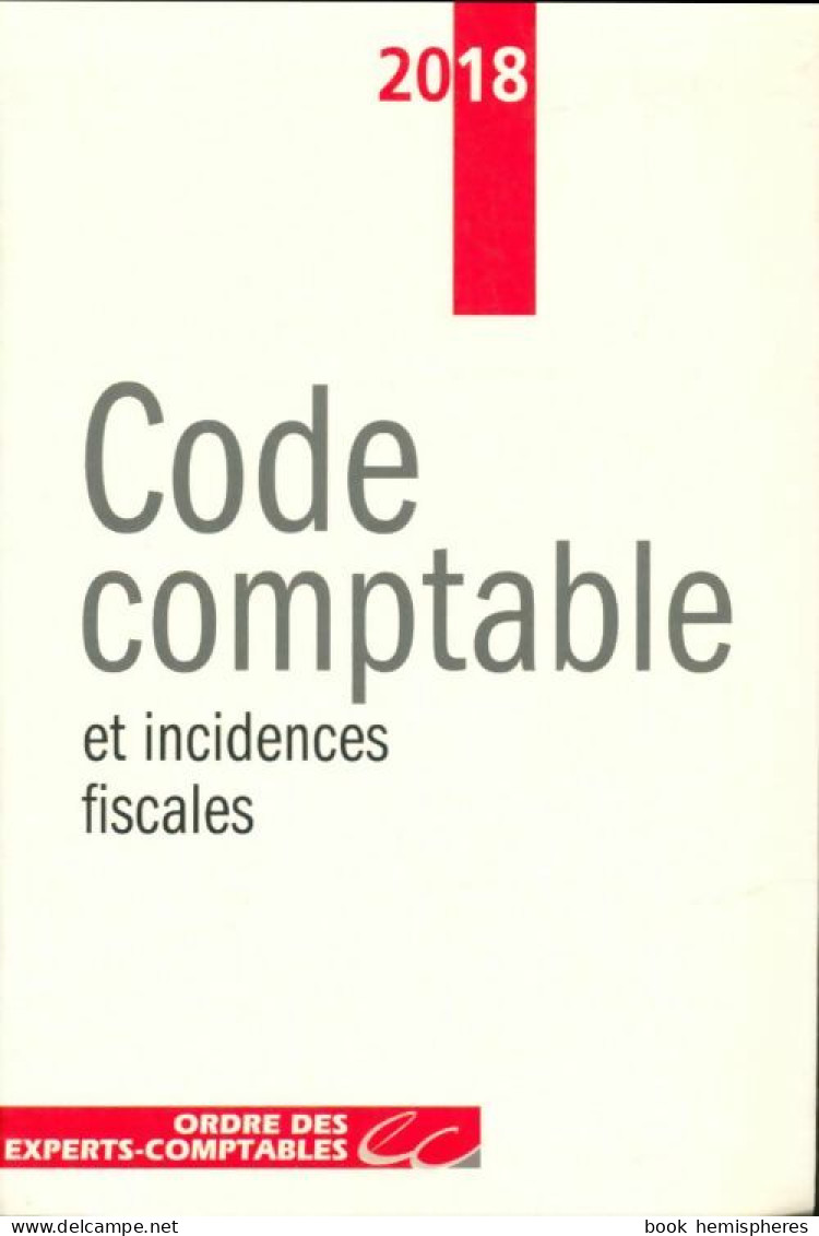 Code Comptable Et Incidences Fiscales 2018 (2018) De Collectif - Contabilità/Gestione