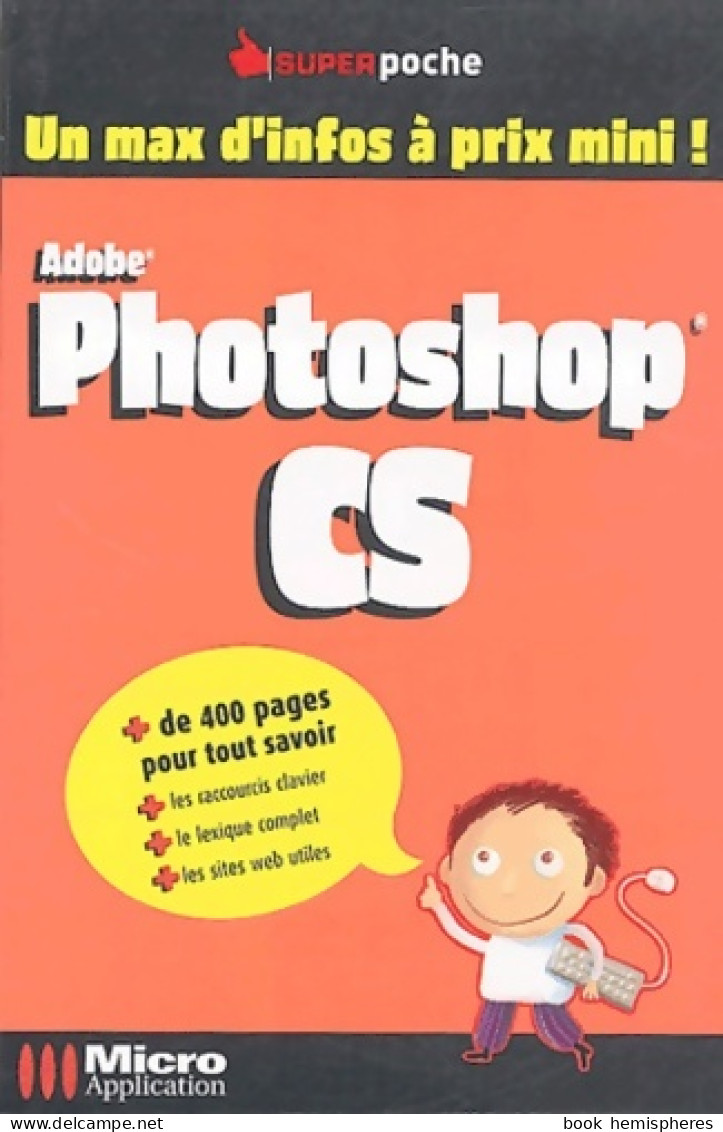 Adobe Photoshop CS (2004) De Gilles Boudin - Informatique