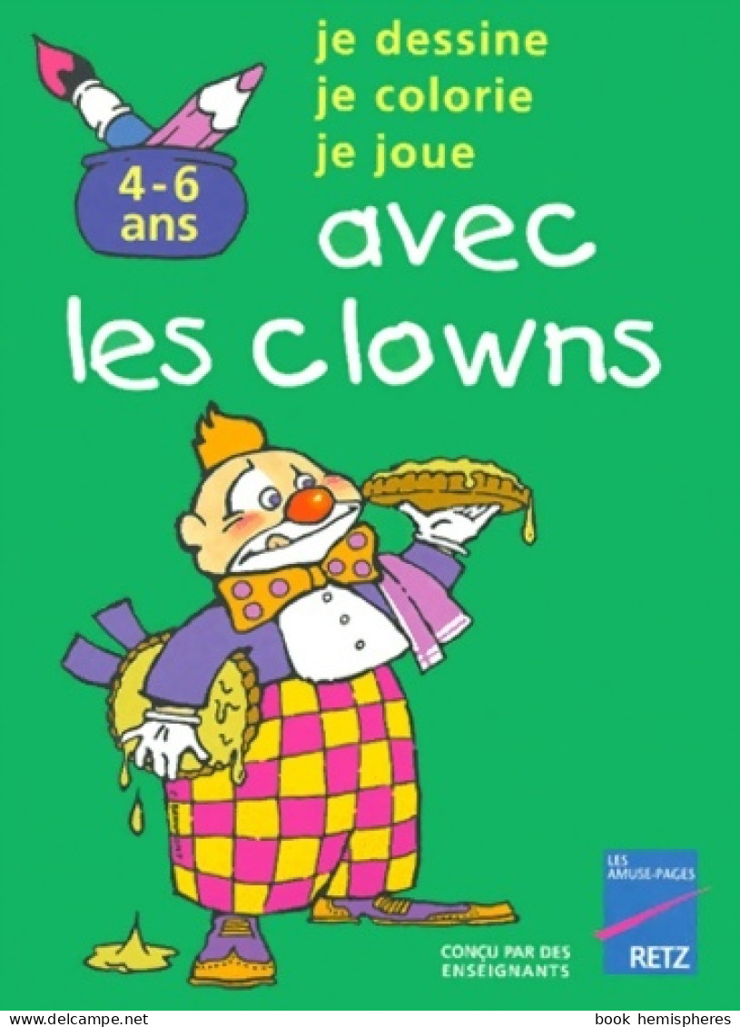 Avec Les Clowns 4-6 Ans (1998) De Collectif - 0-6 Anni