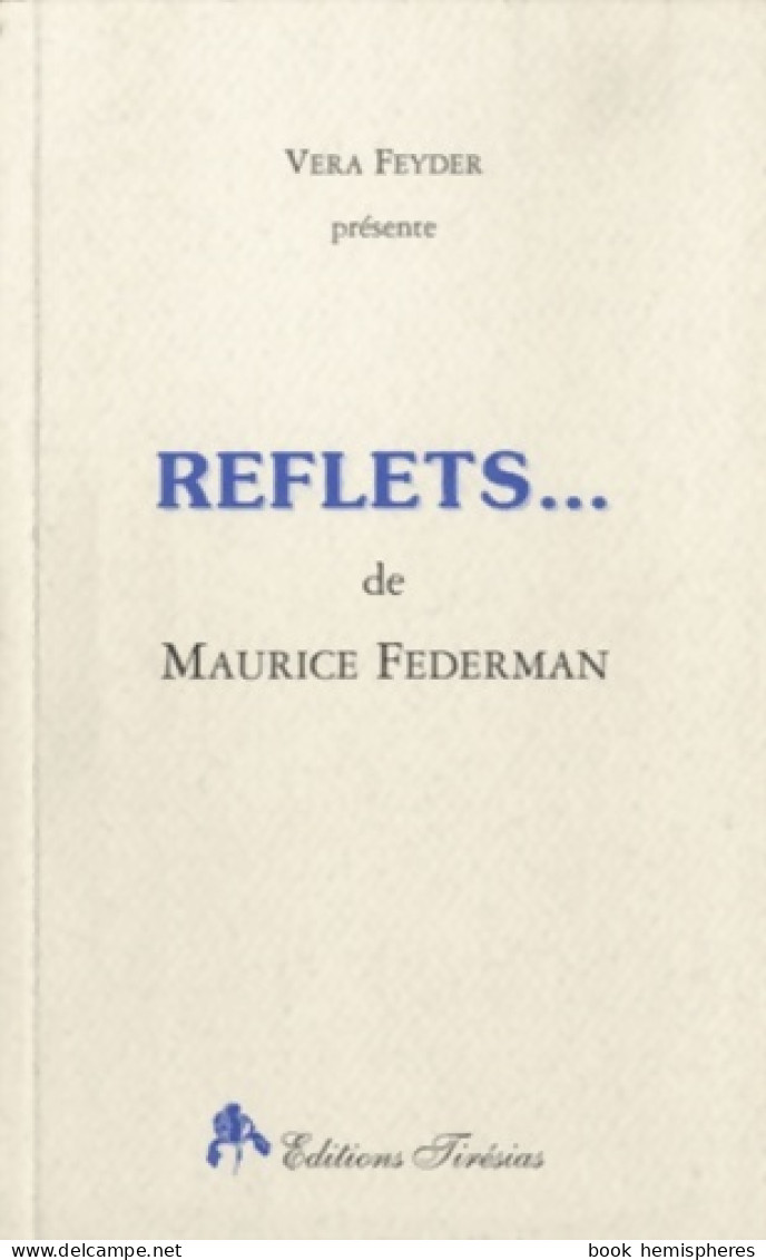 Reflets (2001) De Maurice Federman - Other & Unclassified